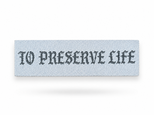 TO PRESERVE LIFE — Patch